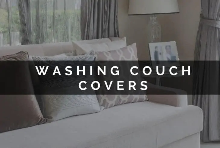 If you have couch cushion covers that are made of natural fibers, you can clean them by hand using a mild detergent and warm water.